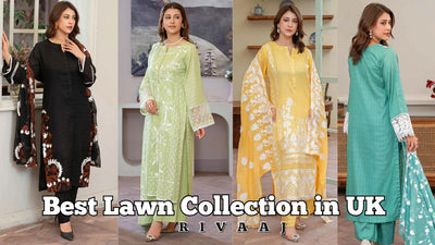 Best Lawn Collection in UK – Salwar Kameez | Rivaaj